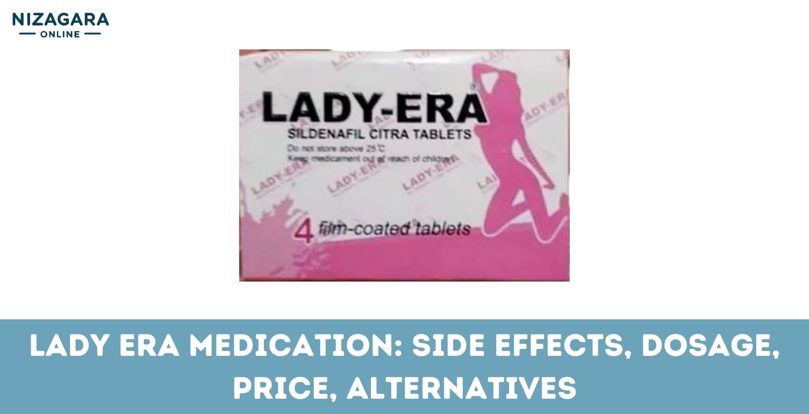lady era medication